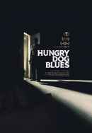 Hungry Dog Blues Poster 5