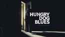 Hungry Dog Blues Poster 1