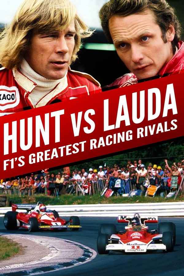 Hunt vs Lauda: F1's Greatest Racing Rivals Poster 2