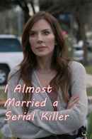 I Almost Married a Serial Killer Poster 6