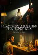 I Always Cry For You Like Pink Honey Rain Poster 4