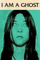 I Am a Ghost Poster 6