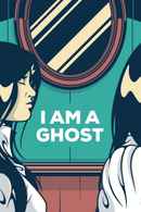 I Am a Ghost Poster 7
