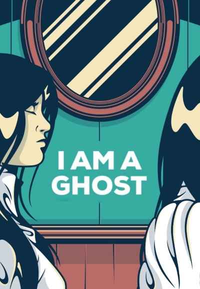 I Am a Ghost
