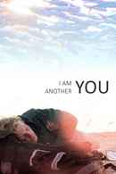 I Am Another You Poster 2