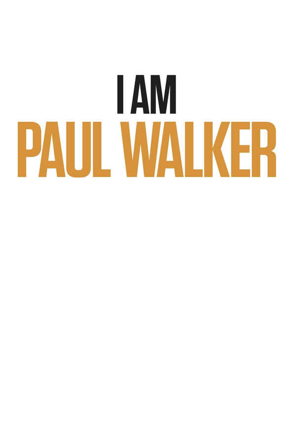I Am Paul Walker Poster 6