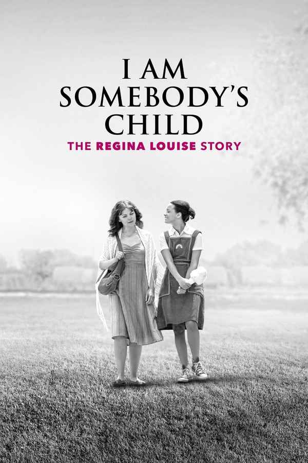 I Am Somebody's Child: The Regina Louise Story Poster 3