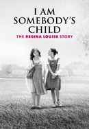 I Am Somebody's Child: The Regina Louise Story Poster 4
