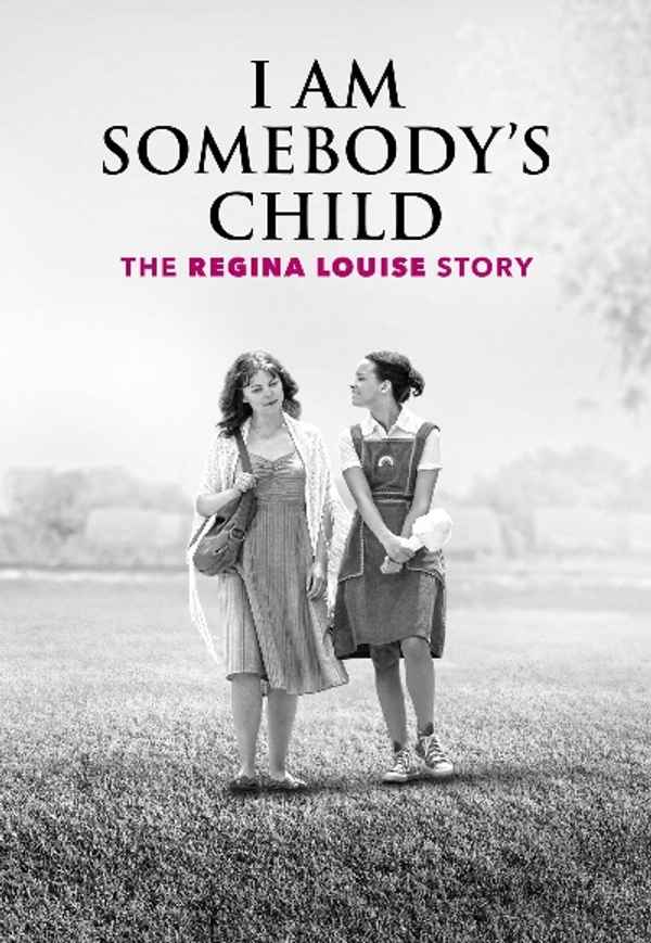 I Am Somebody's Child: The Regina Louise Story Poster 4