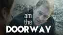 I Am The Doorway Poster 5