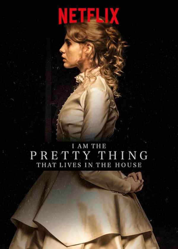 I Am the Pretty Thing That Lives in the House Poster 6
