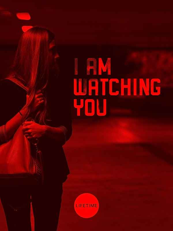 I Am Watching You Poster 1