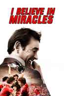 I Believe in Miracles Poster 4