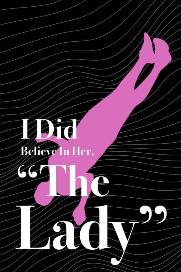 I Did Believe In Her, 'The Lady' Poster 3