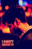 I Don't Watch TV Poster 5