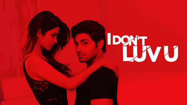 I Dont Luv U Poster 1