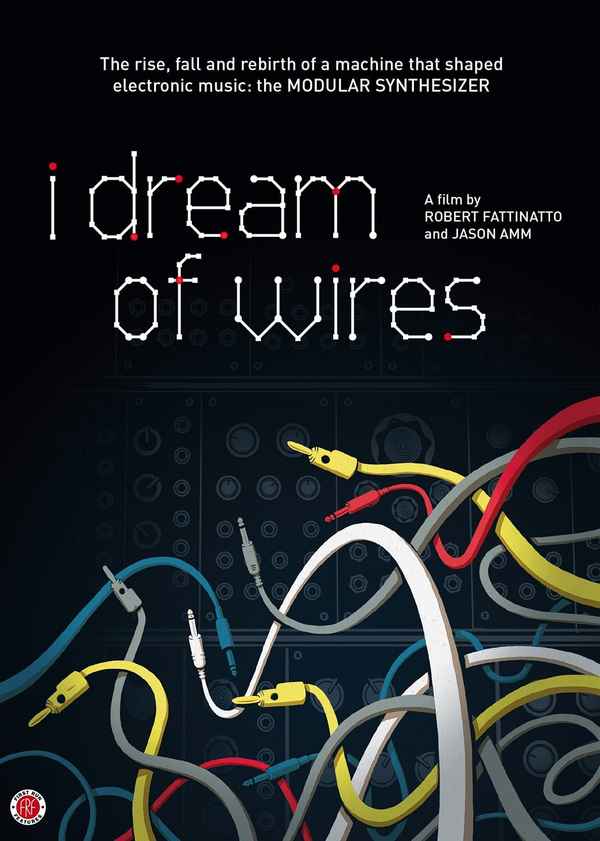 I Dream of Wires Poster 2