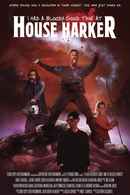 I Had A Bloody Good Time At House Harker Poster 1