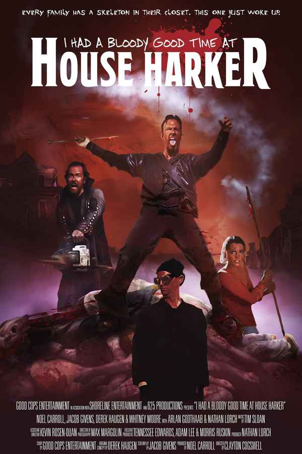 I Had A Bloody Good Time At House Harker Poster 1