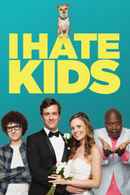 I Hate Kids Poster 4