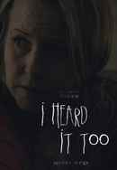 I Heard It Too Poster 2