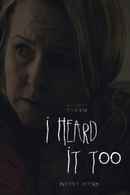 I Heard It Too Poster 1