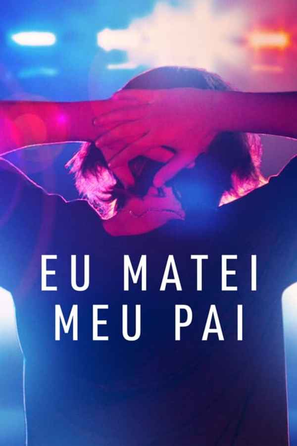 I Just Killed My Dad Poster 6