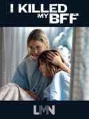 I Killed My BFF Poster 1
