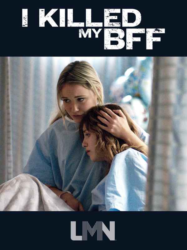 I Killed My BFF Poster 1