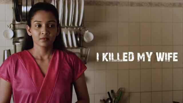 I Killed My Wife Short Film)