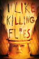 I Like Killing Flies Poster 2