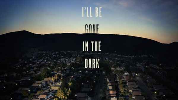 I'll Be Gone In The Dark Poster 4