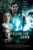 I'll Follow You Down Poster 7