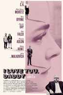 I Love You, Daddy Poster 1