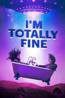 I'm Totally Fine Poster 4