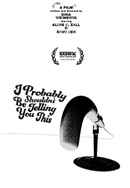 I Probably Shouldn't Be Telling You This Poster 2