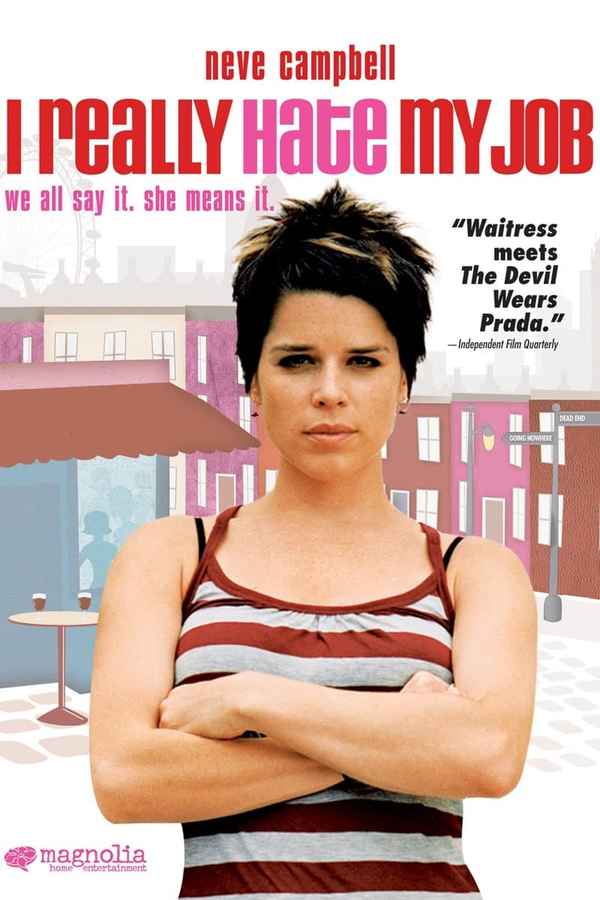 I Really Hate My Job Poster 6