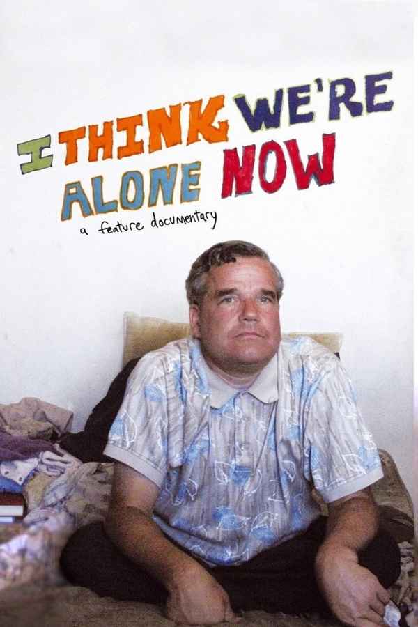 I Think We're Alone Now Poster 1