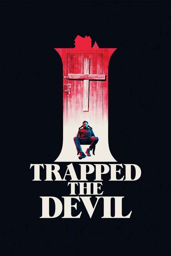 I Trapped the Devil Poster 4