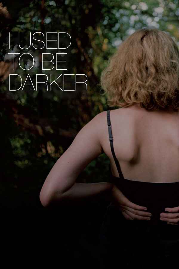 I Used to Be Darker Poster 1