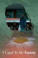 I Used to Be Funny Poster 5