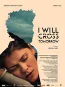 I Will Cross Tomorrow Poster 6