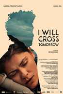 I Will Cross Tomorrow Poster 3