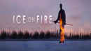 Ice On Fire Poster 7