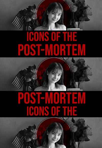 Icons of the Post-Mortem