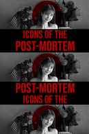 Icons of the Post-Mortem Poster 1