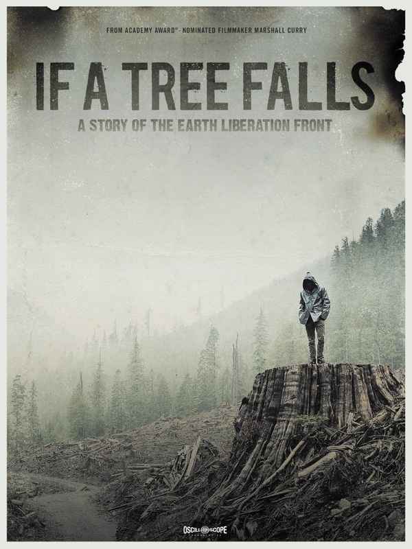 If a Tree Falls: A Story of the Earth Liberation Front Poster 1