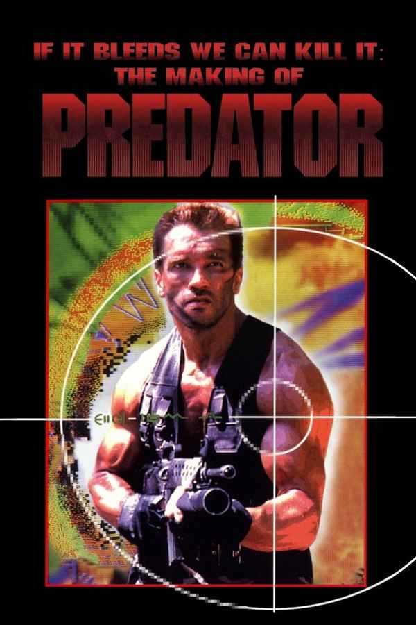 If It Bleeds We Can Kill It: The Making of 'Predator' Poster 2