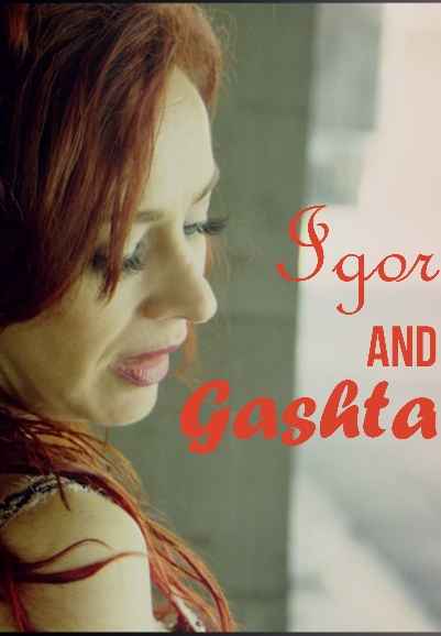 Igor And Gashta