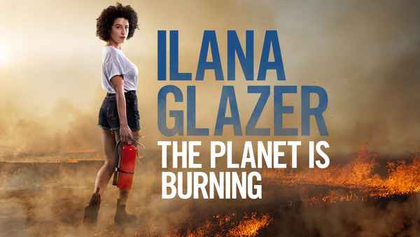 Ilana Glazer: The Planet Is Burning Poster 1